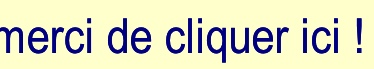 merci de cliquer ici !.